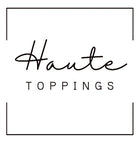 Haute Toppings